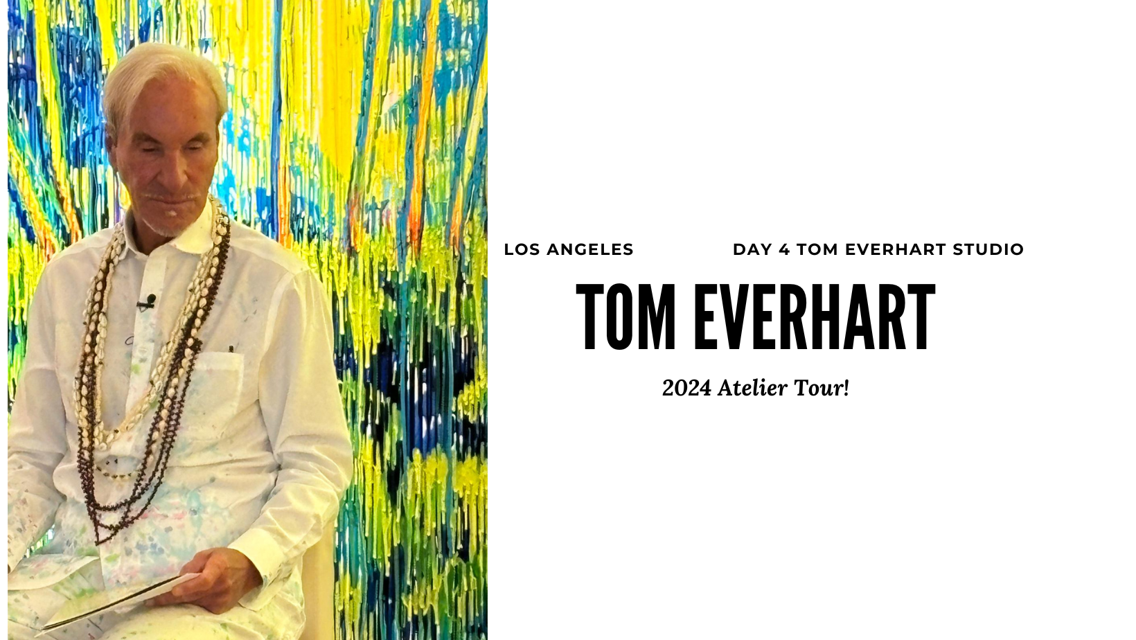 Tom Everhart アトリエツアー【DAY4】